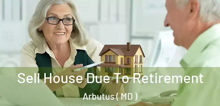  Sell House Due To Retirement Arbutus ( MD )