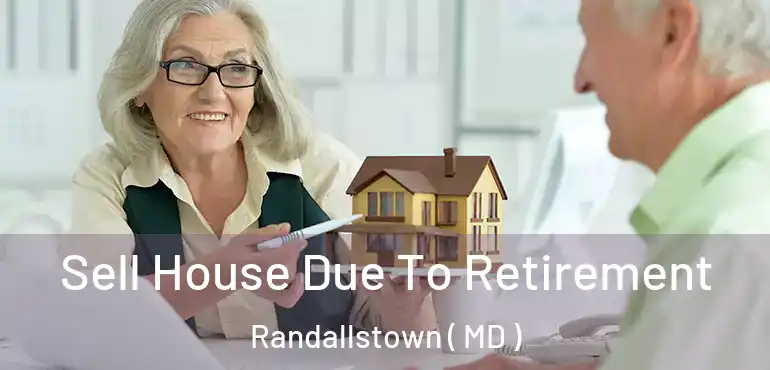  Sell House Due To Retirement Randallstown ( MD )