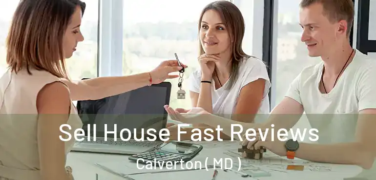 Sell House Fast Reviews Calverton ( MD )