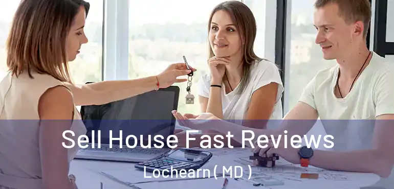  Sell House Fast Reviews Lochearn ( MD )