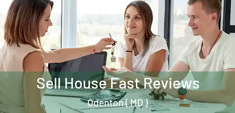  Sell House Fast Reviews Odenton ( MD )