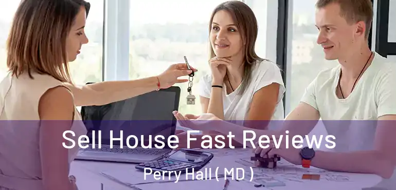  Sell House Fast Reviews Perry Hall ( MD )