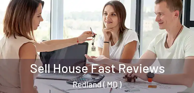  Sell House Fast Reviews Redland ( MD )