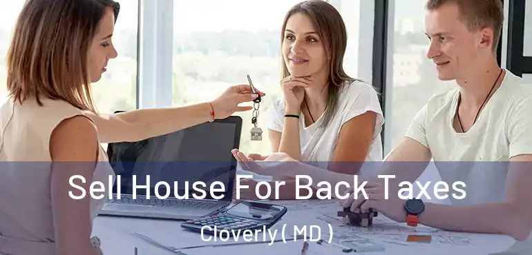  Sell House For Back Taxes Cloverly ( MD )