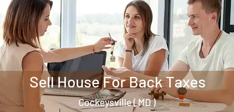  Sell House For Back Taxes Cockeysville ( MD )