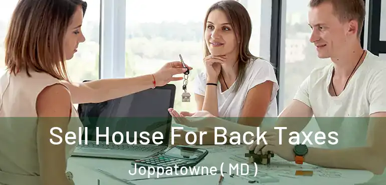  Sell House For Back Taxes Joppatowne ( MD )