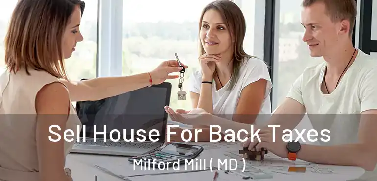  Sell House For Back Taxes Milford Mill ( MD )