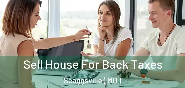  Sell House For Back Taxes Scaggsville ( MD )