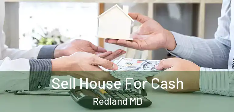  Sell House For Cash Redland MD