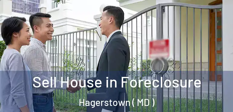  Sell House in Foreclosure Hagerstown ( MD )