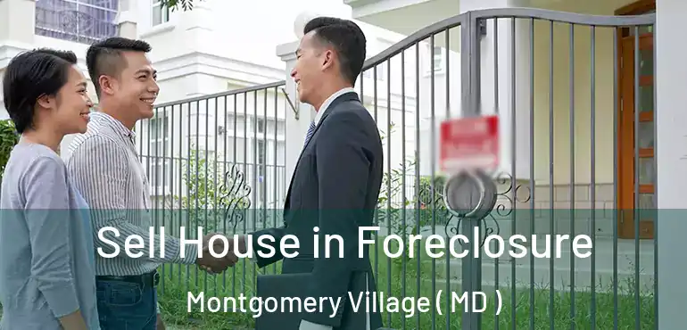  Sell House in Foreclosure Montgomery Village ( MD )
