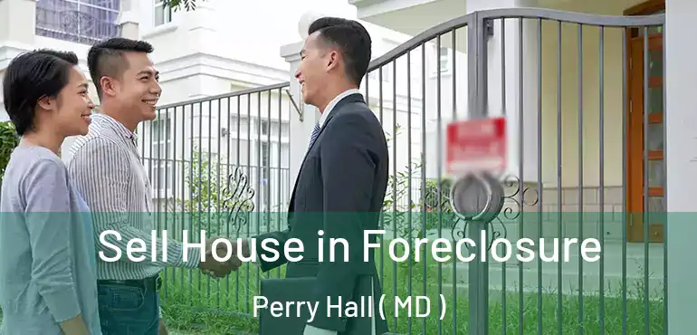  Sell House in Foreclosure Perry Hall ( MD )
