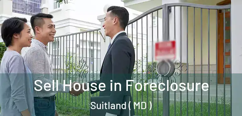  Sell House in Foreclosure Suitland ( MD )