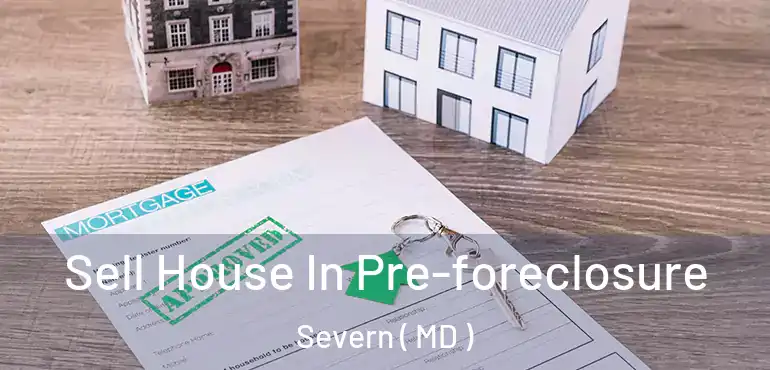  Sell House In Pre-foreclosure Severn ( MD )