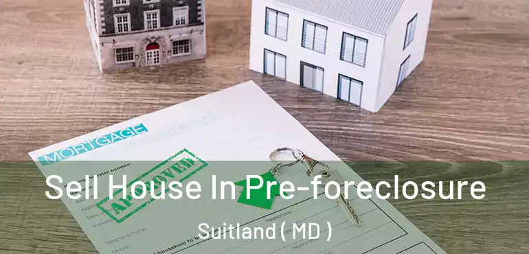  Sell House In Pre-foreclosure Suitland ( MD )