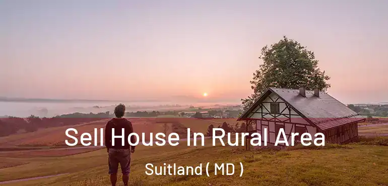  Sell House In Rural Area Suitland ( MD )