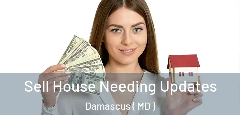  Sell House Needing Updates Damascus ( MD )
