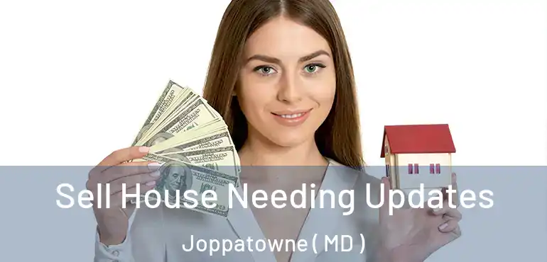 Sell House Needing Updates Joppatowne ( MD )