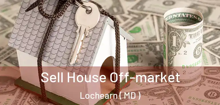  Sell House Off-market Lochearn ( MD )