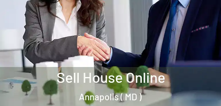 Sell House Online Annapolis ( MD )
