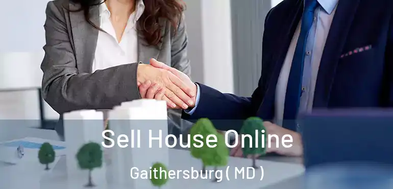  Sell House Online Gaithersburg ( MD )