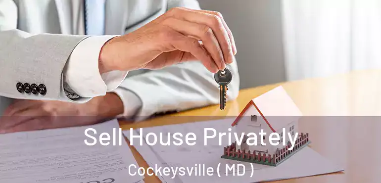  Sell House Privately Cockeysville ( MD )