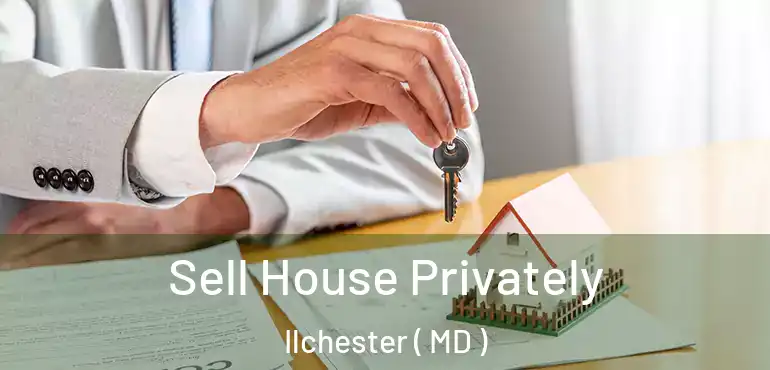  Sell House Privately Ilchester ( MD )