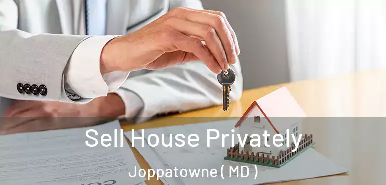  Sell House Privately Joppatowne ( MD )