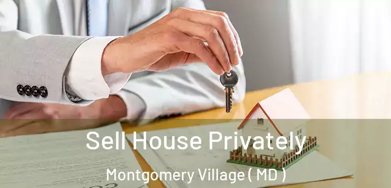  Sell House Privately Montgomery Village ( MD )