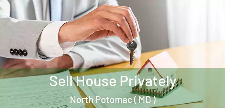  Sell House Privately North Potomac ( MD )