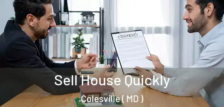  Sell House Quickly Colesville ( MD )
