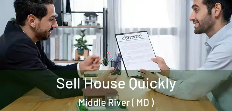  Sell House Quickly Middle River ( MD )