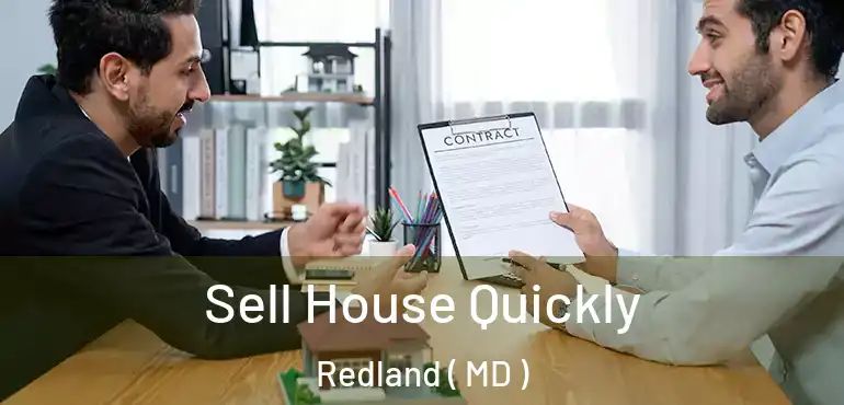  Sell House Quickly Redland ( MD )