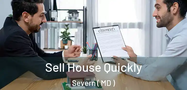  Sell House Quickly Severn ( MD )