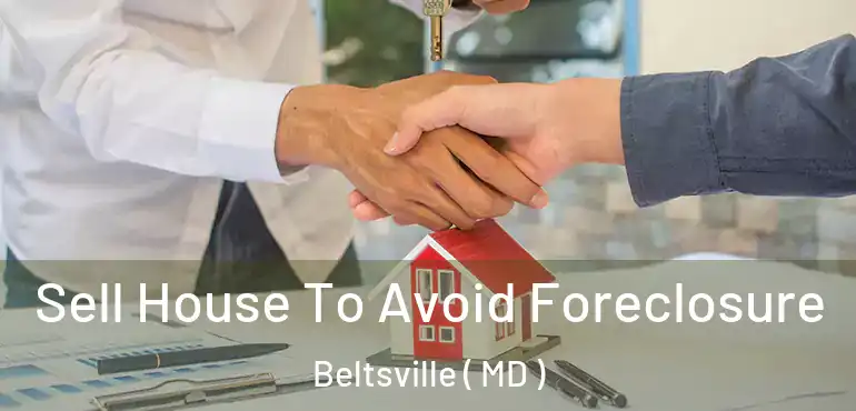  Sell House To Avoid Foreclosure Beltsville ( MD )