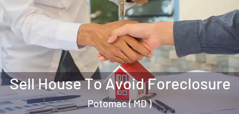  Sell House To Avoid Foreclosure Potomac ( MD )