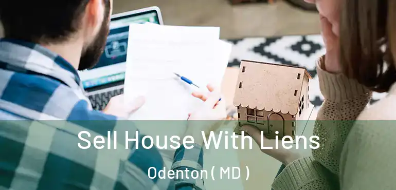  Sell House With Liens Odenton ( MD )