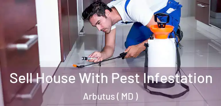  Sell House With Pest Infestation Arbutus ( MD )