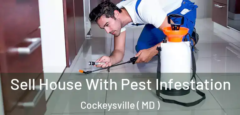  Sell House With Pest Infestation Cockeysville ( MD )