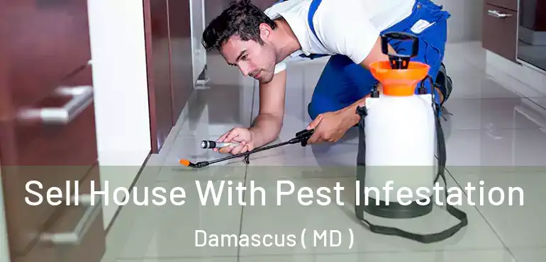 Sell House With Pest Infestation Damascus ( MD )