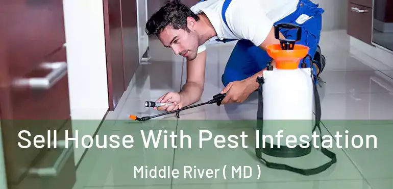  Sell House With Pest Infestation Middle River ( MD )