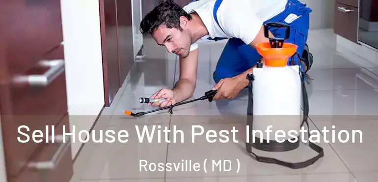  Sell House With Pest Infestation Rossville ( MD )