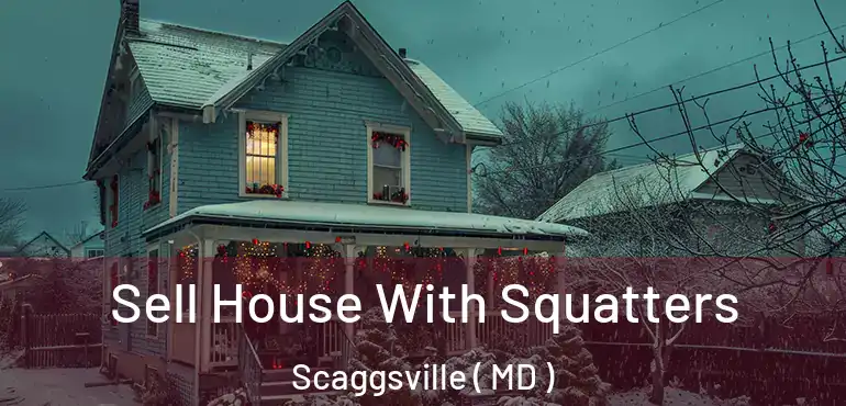  Sell House With Squatters Scaggsville ( MD )