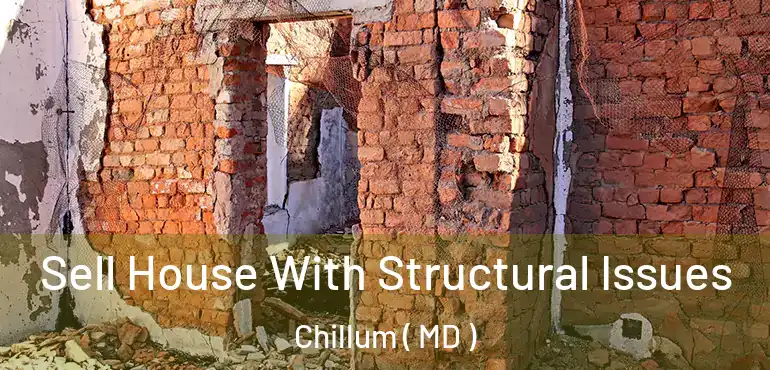  Sell House With Structural Issues Chillum ( MD )
