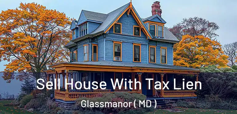  Sell House With Tax Lien Glassmanor ( MD )