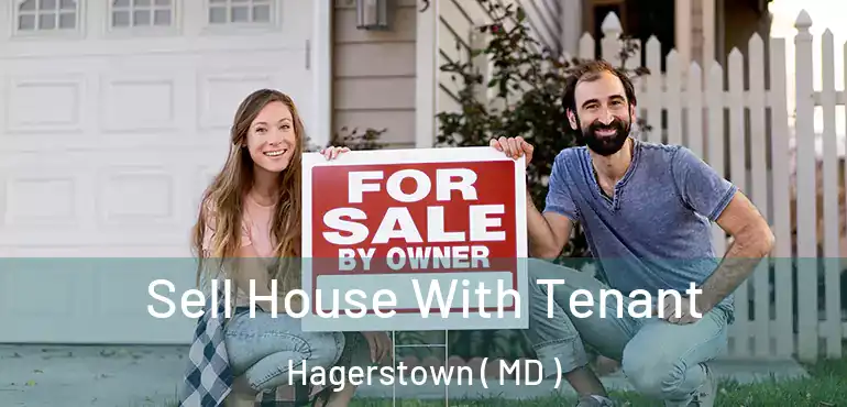  Sell House With Tenant Hagerstown ( MD )