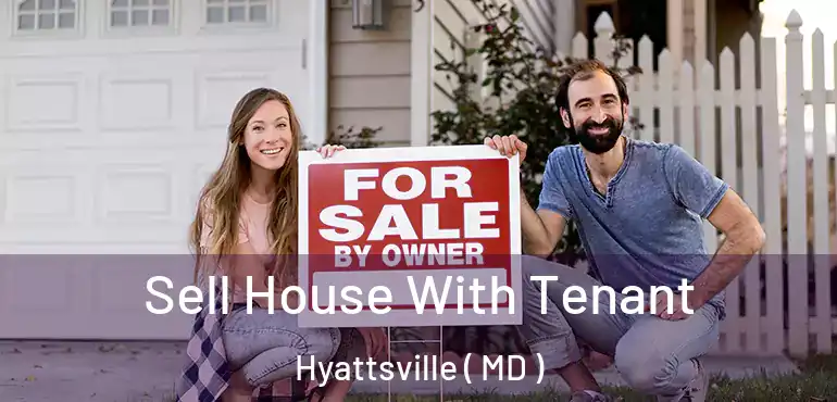  Sell House With Tenant Hyattsville ( MD )