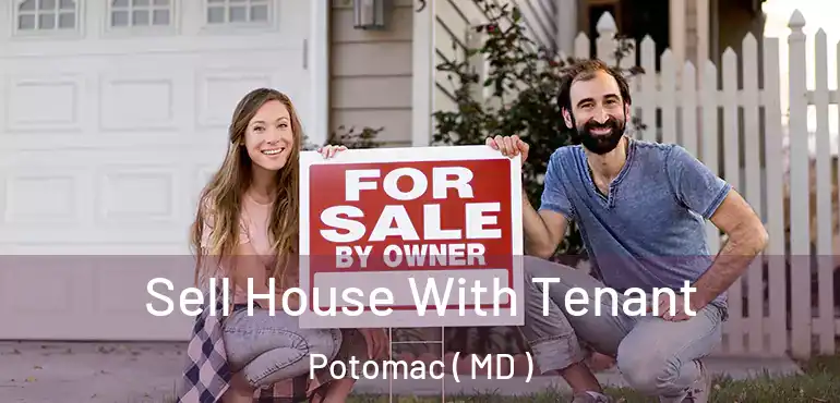  Sell House With Tenant Potomac ( MD )