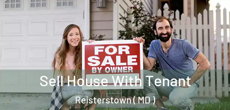  Sell House With Tenant Reisterstown ( MD )