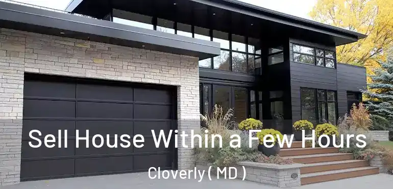  Sell House Within a Few Hours Cloverly ( MD )